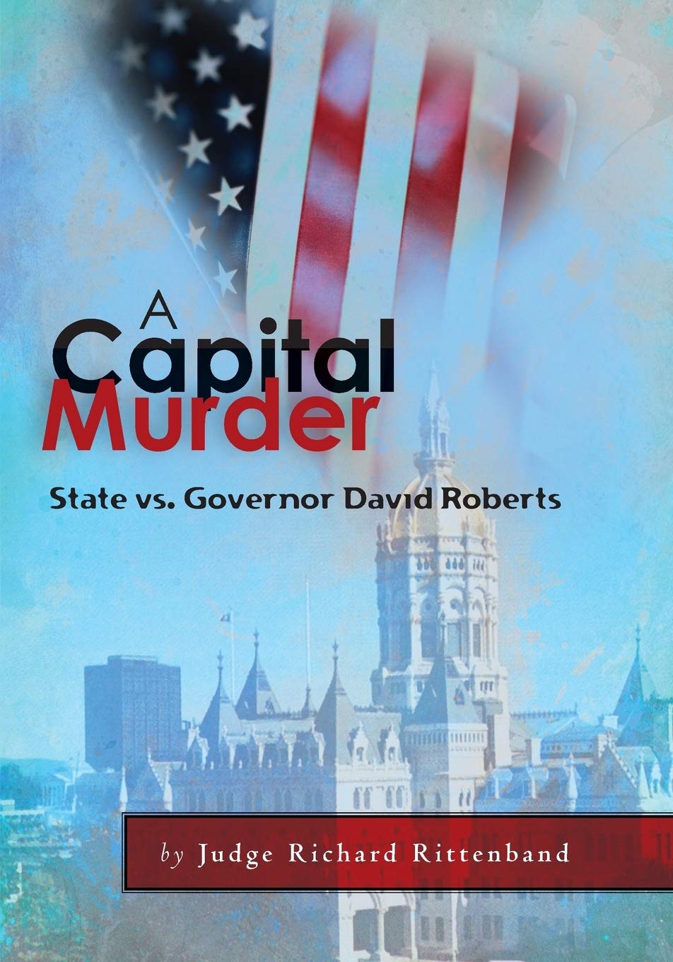 A Capital Murder: State vs. Governor David Roberts