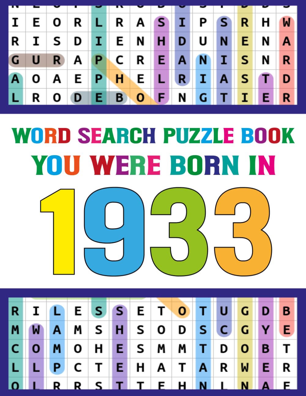 Word Search Puzzle Book: You Were Born In 1933: Senior Word Search Puzzle Book – Easy to Read Large Print Fun