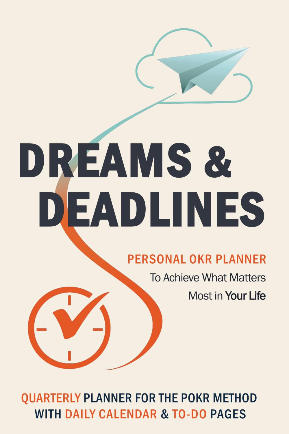 Dreams & Deadlines Quarterly Planner: Daily Calendar Edition