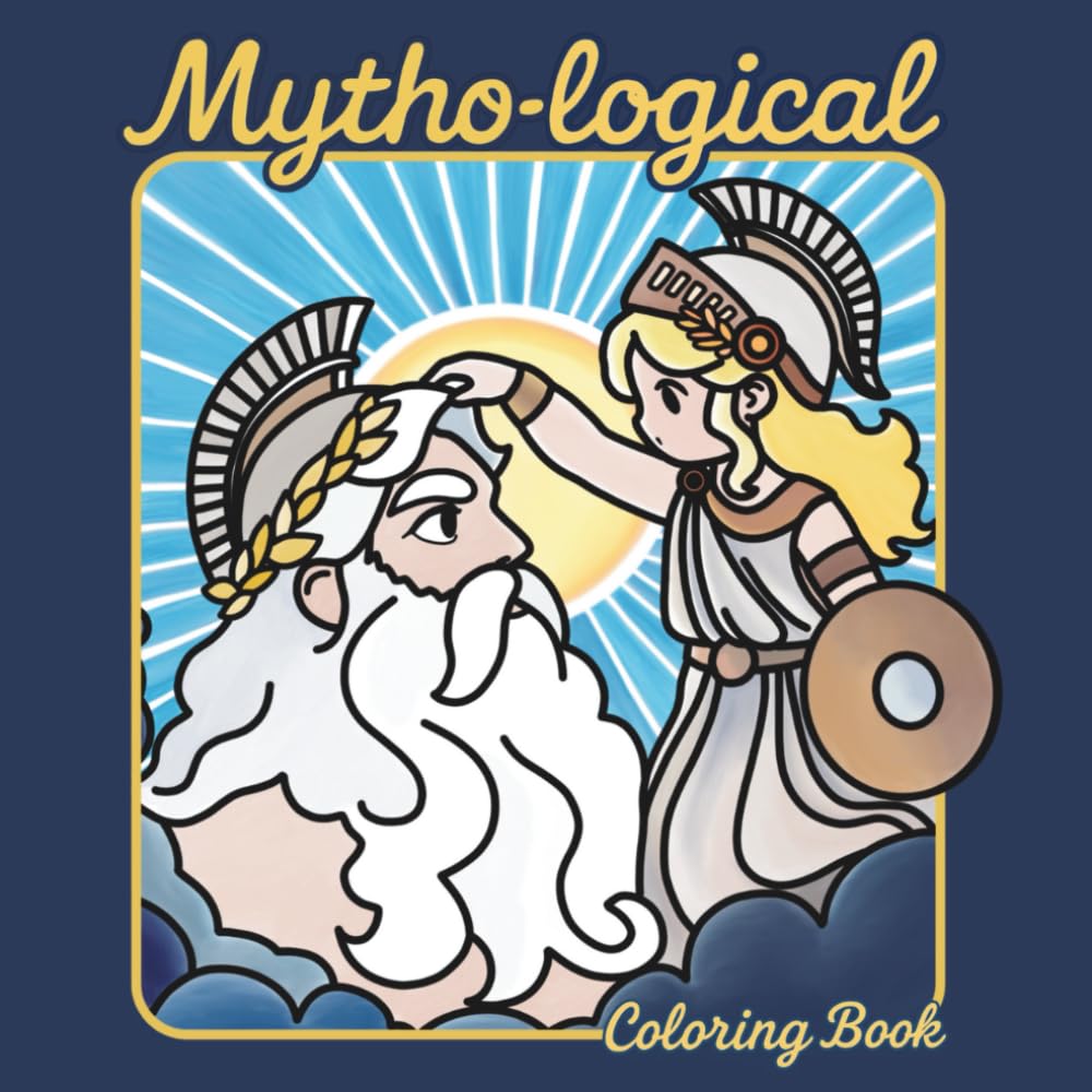 Mytho-Logical Coloring Book: 25 Hand-Drawn Myths to Color with Quotes from Ancient Texts