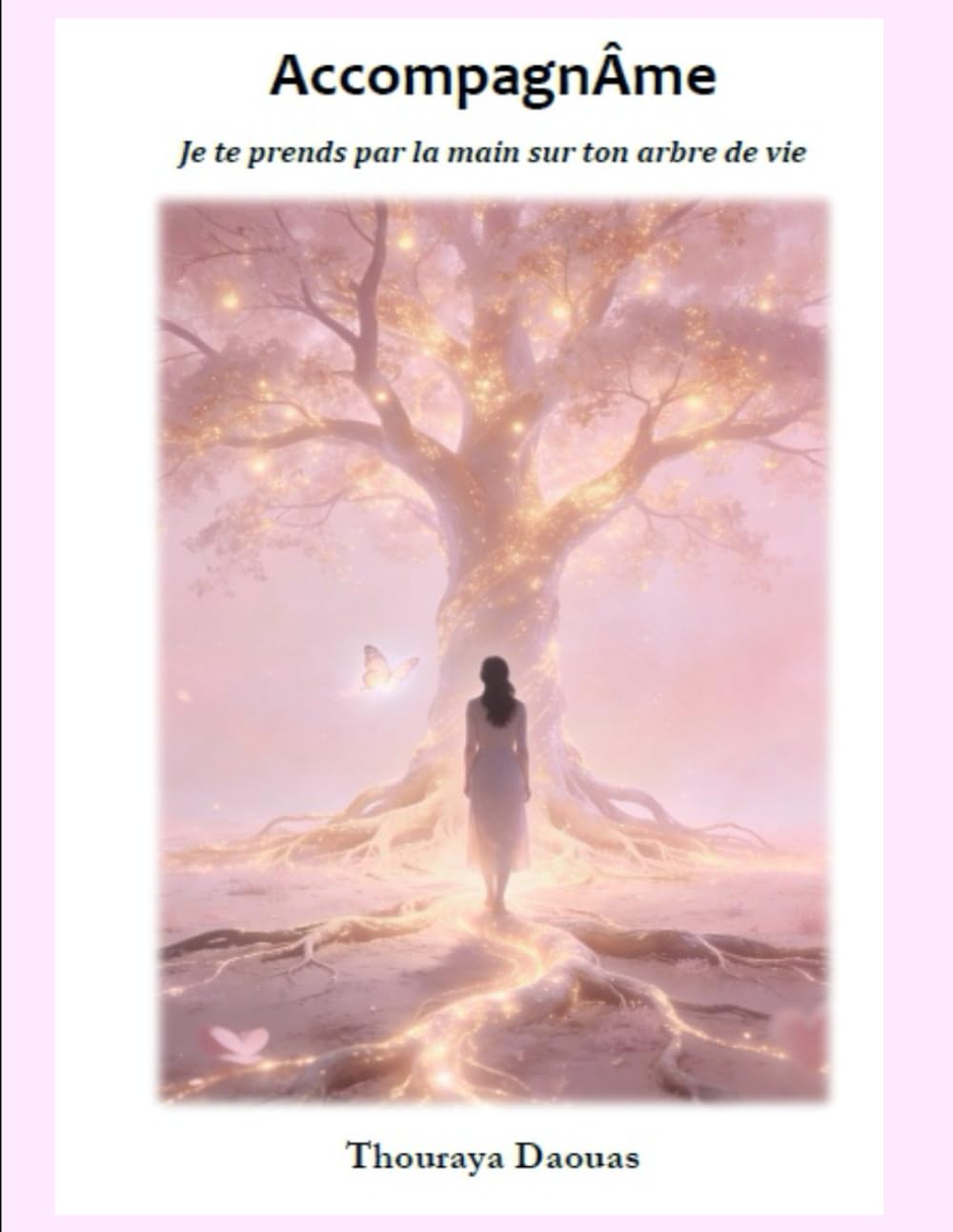 AccompagnÂme: Je te prends par la main sur ton arbre de vie