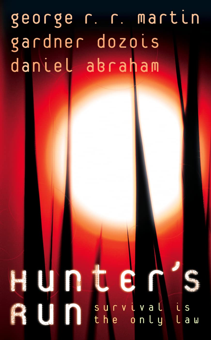 HUNTER'S RUN: A Gritty Sci-Fi Thriller Where One Man Must Survive a Terrifying Discovery