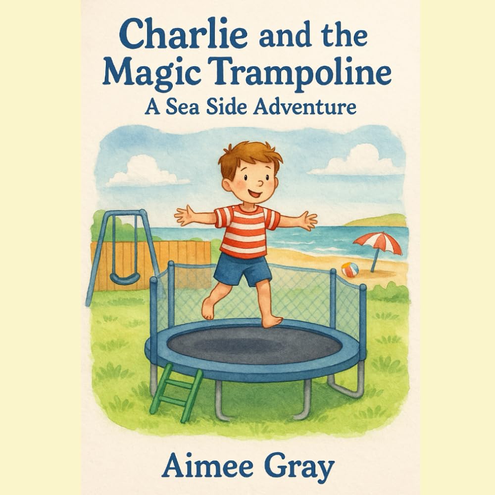 Charlie and the Magic Trampoline: A Seaside Adventure