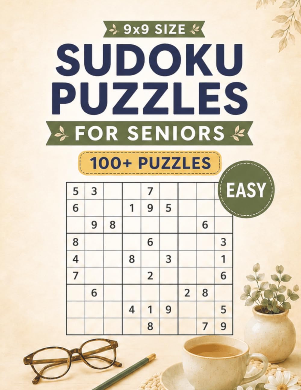 Easy 9x9 Sudoku Puzzles for Seniors: 100+ Large Print Easy Sudoku Puzzles | Relaxing Brain Games for Senior & Adults