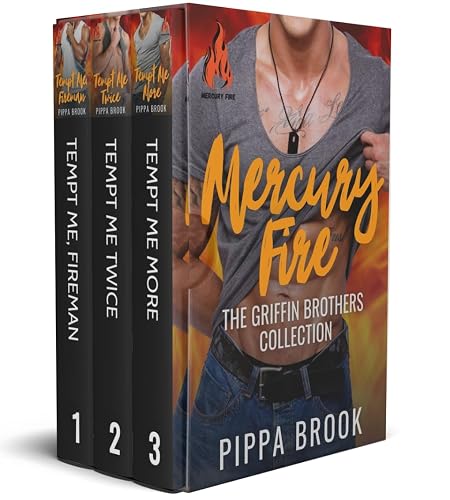 Mercury Fire: The Griffin Brothers Collection (Pippa Brook's Collections)