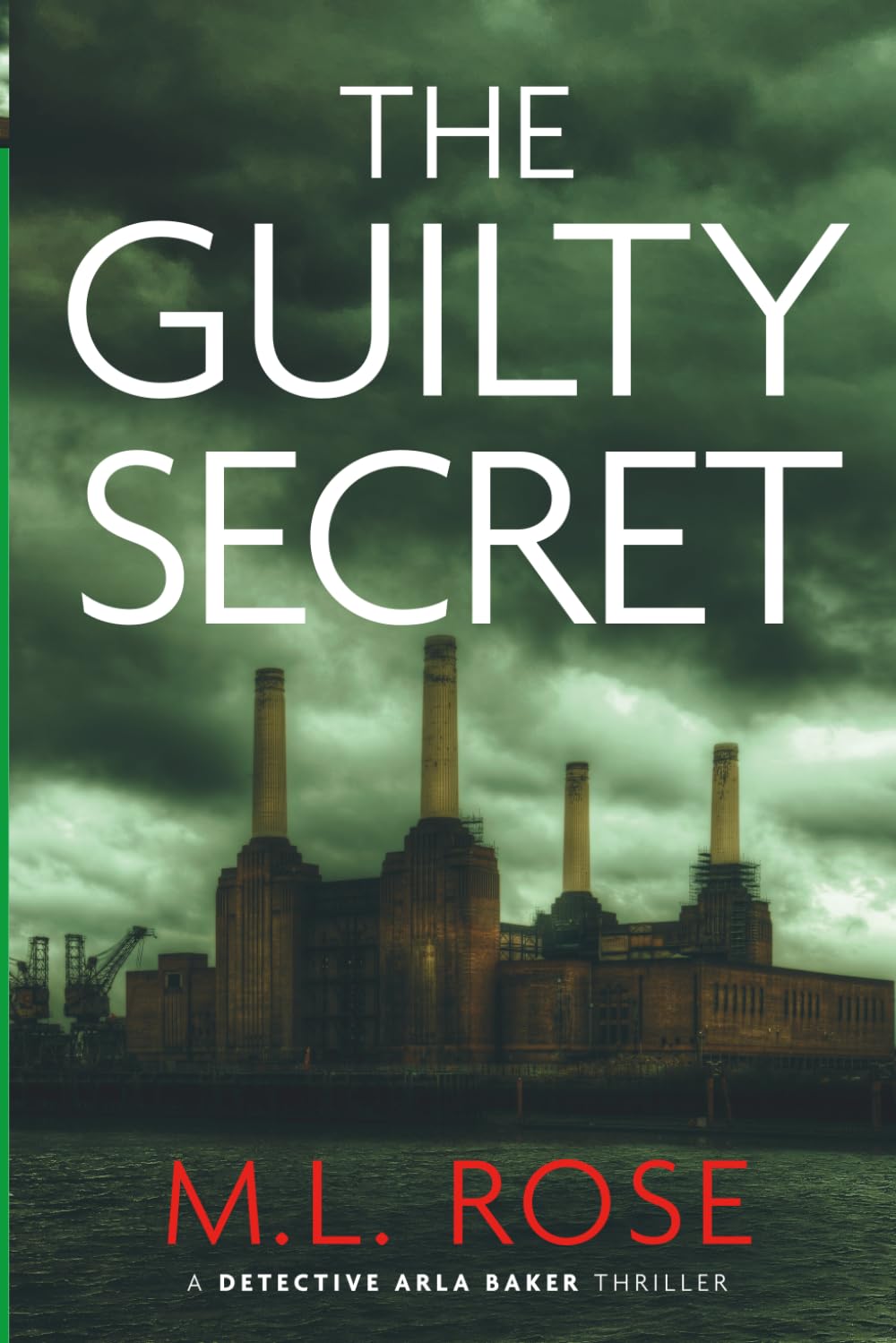 The Guilty Secret (The Arla Baker Series)
