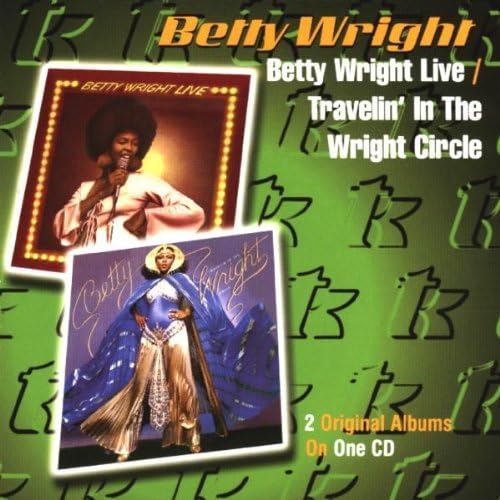 Betty Wright Live/Travelin