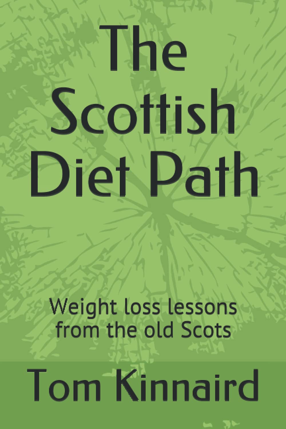 The Scottish Diet Path: Weight loss lessons from the old Scots