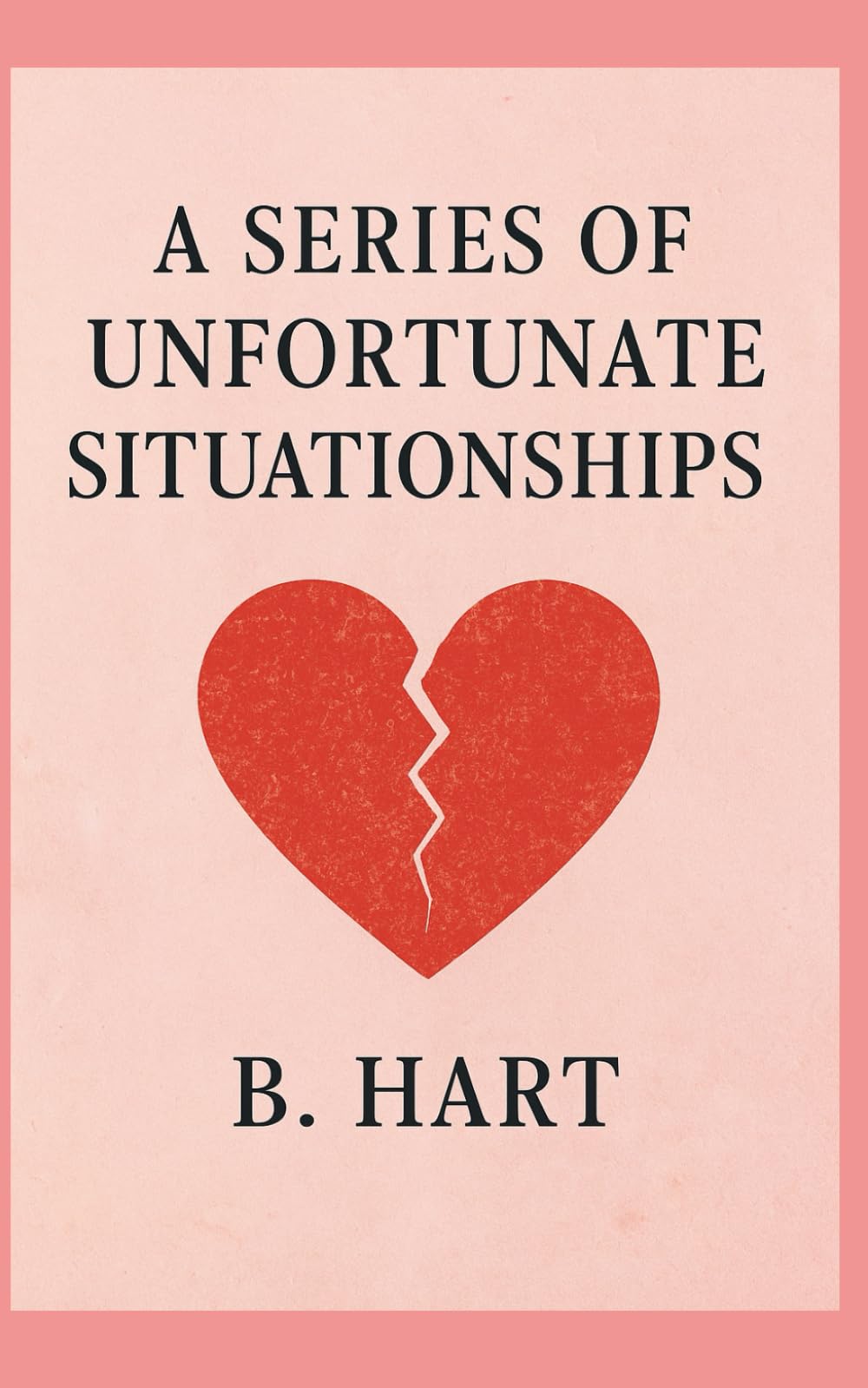 A Series of Unfortunate Situationships