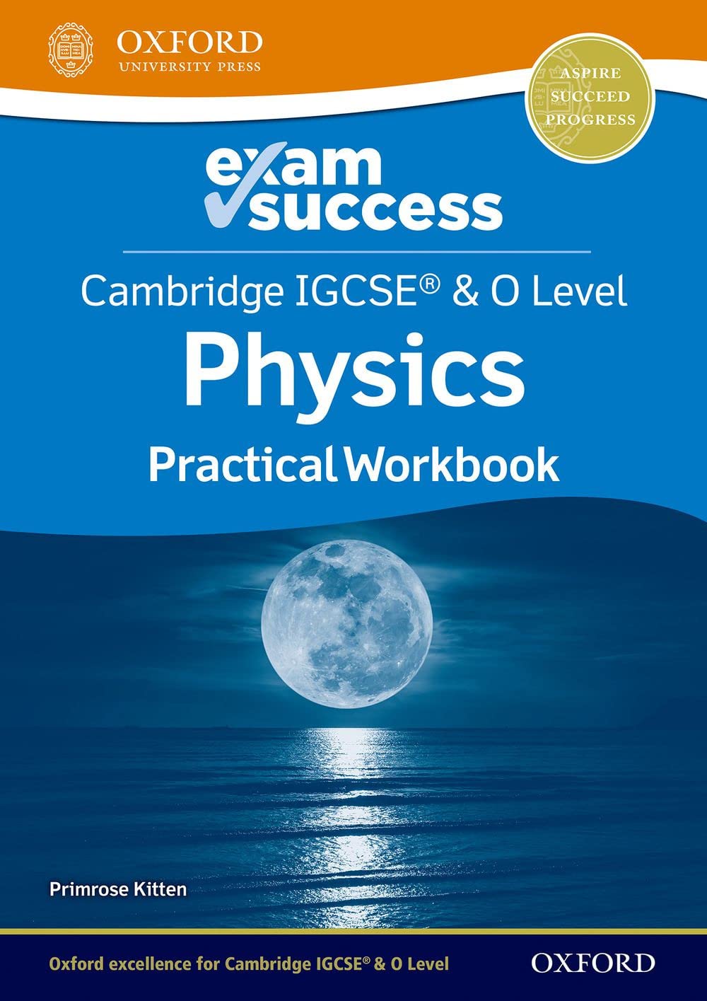 Cambridge IGCSE(r) & O Level Physics: Exam Success Practical Workbook