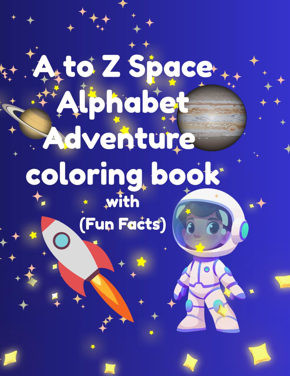 A to Z Space Alphabet Adventure coloring book