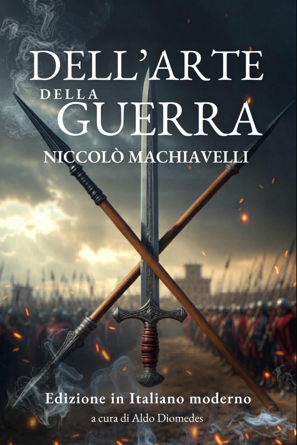 Dell'arte della Guerra: Strategia, potere e leadership: il capolavoro tattico in versione moderna