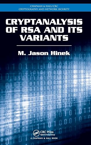 Cryptanalysis of RSA and Its Variants (Chapman &amp; Hall/CRC Cryptography and Network Security Series)