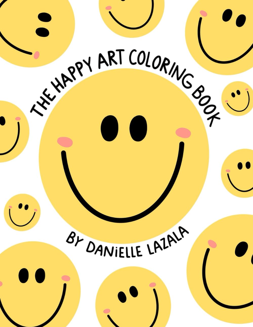 The Happy Coloring Book: Positive and interactive doodles and prompts