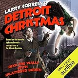 Detroit Christmas: A Grimnoir Chronicles Audio Drama