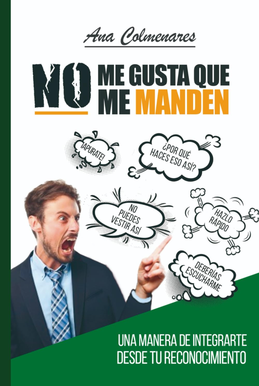 No me Gusta que me Manden