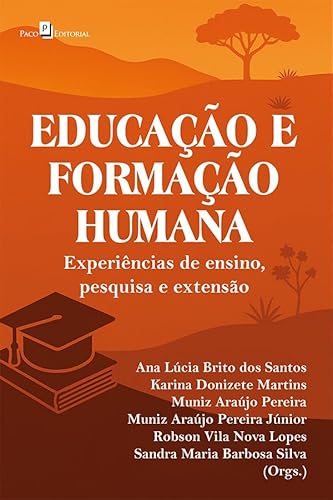 Educação e formação humana: Experiências de ensino, pesquisa e extensão