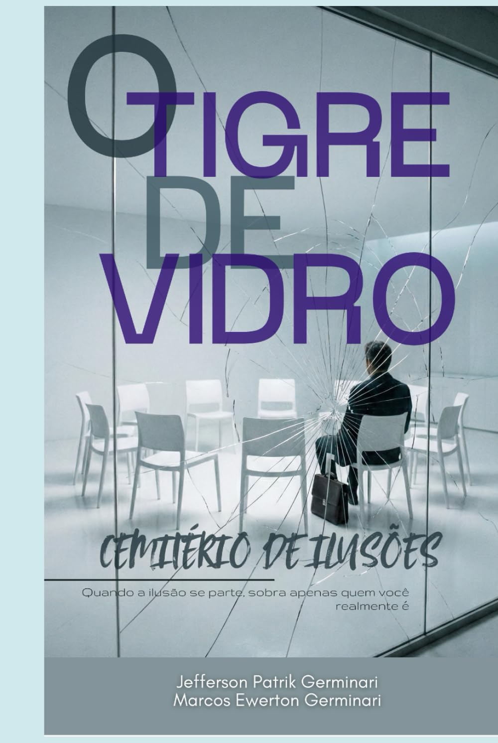 O TIGRE DE VIDRO: cemitério de ilusões (Efeito Tigre)