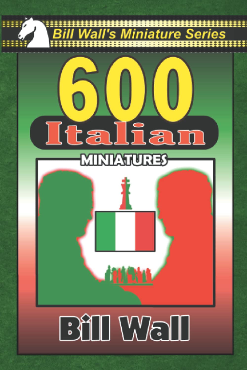 600 Italian Miniatures (Bill Wall's Miniature Series)