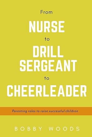 From Nurse to Drill Sergeant to Cheerleader