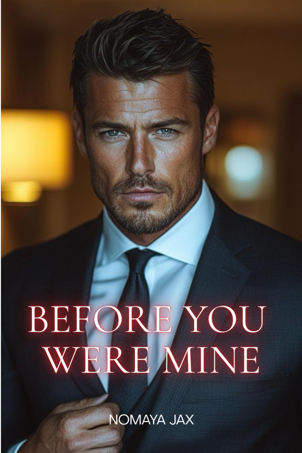 Before You Were Mine: An Age-Gap Surprise Pregnancy Romance (Take it or leave it)
