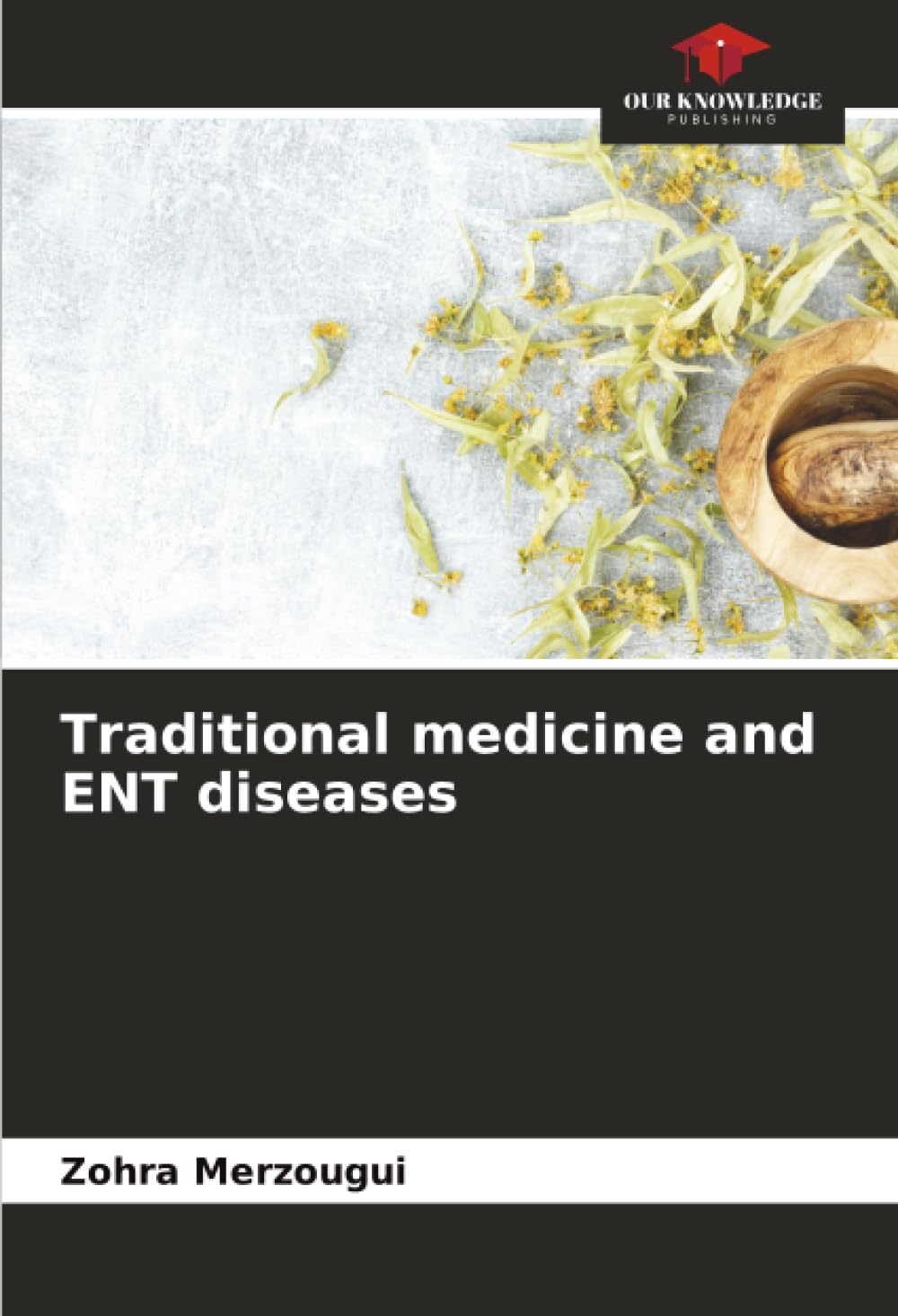 Traditional medicine and ENT diseases
