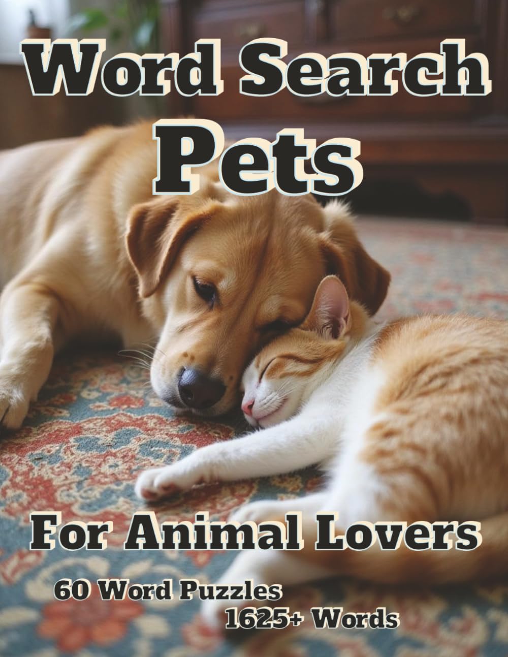 Word Search Pets: For Animal Lovers 60 Word Puzzles 1625+ Words (Americana)