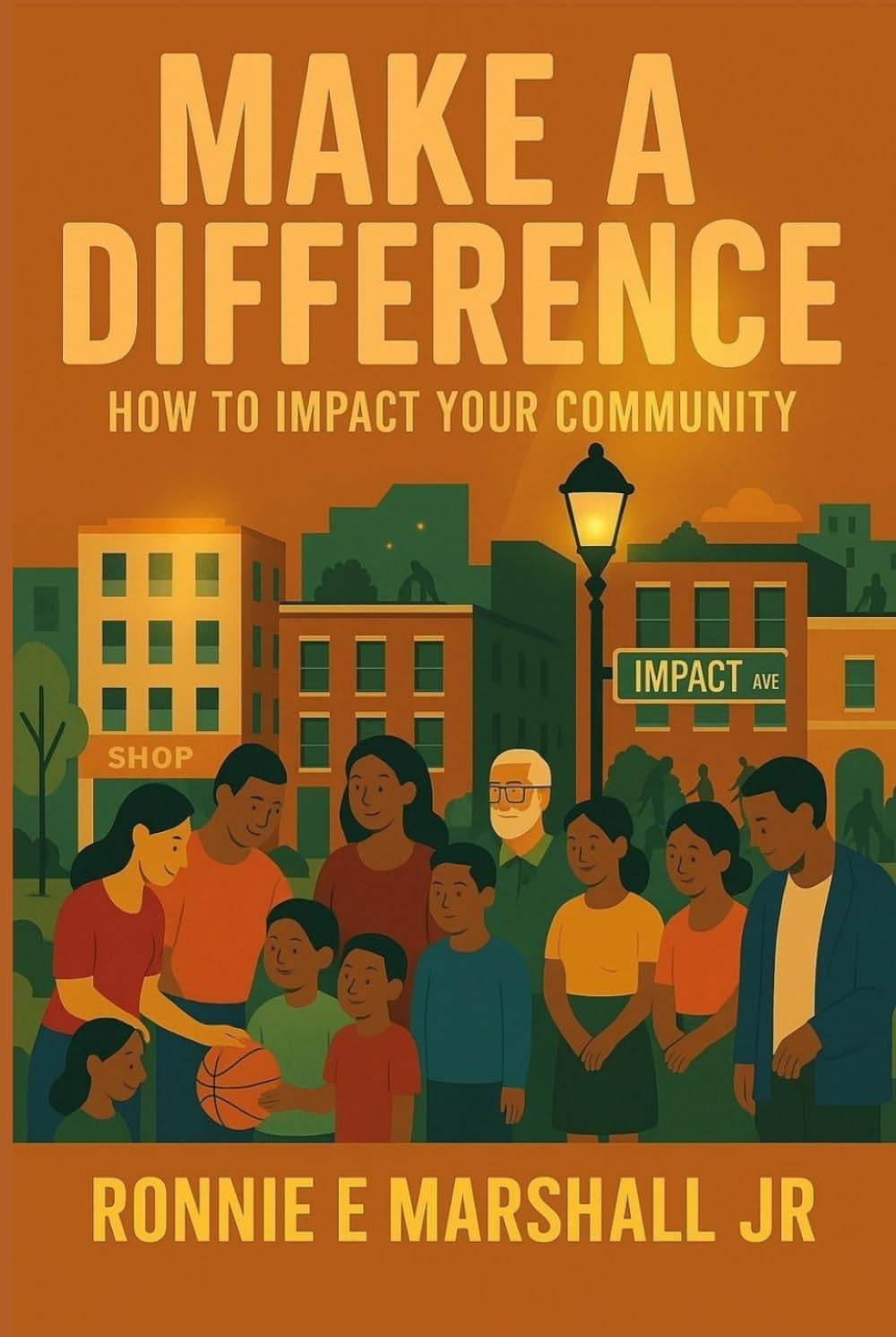 Make A Difference: How to Impact Your Community