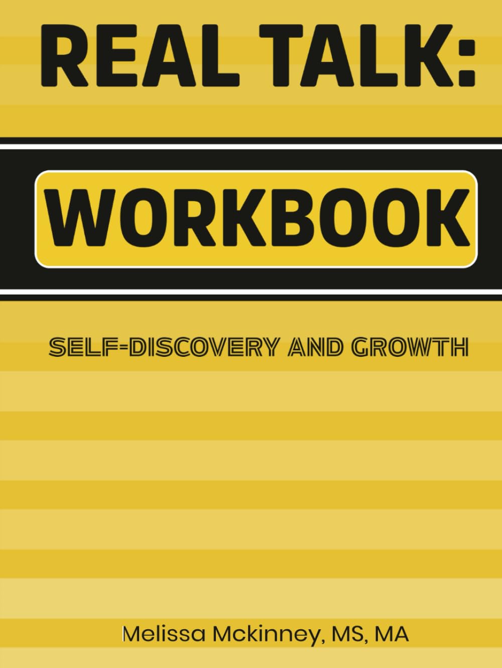 Real Talk And Recovery: Workbook