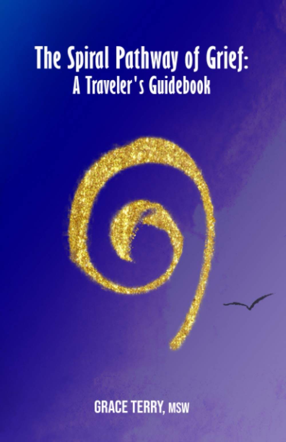 The Spiral Pathway of Grief: A Traveler's Guidebook