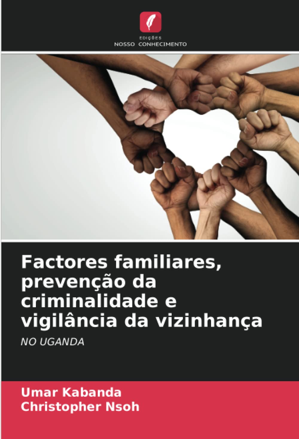 Factores familiares, preven????o da criminalidade e vigil??ncia da vizinhan??a