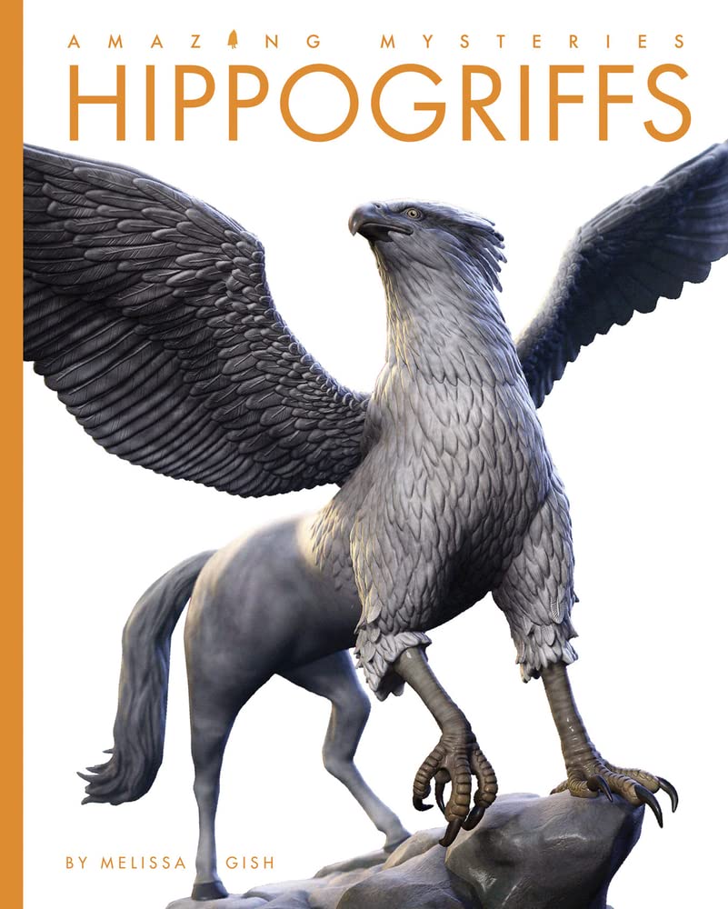 Hippogriffs (Amazing Mysteries)