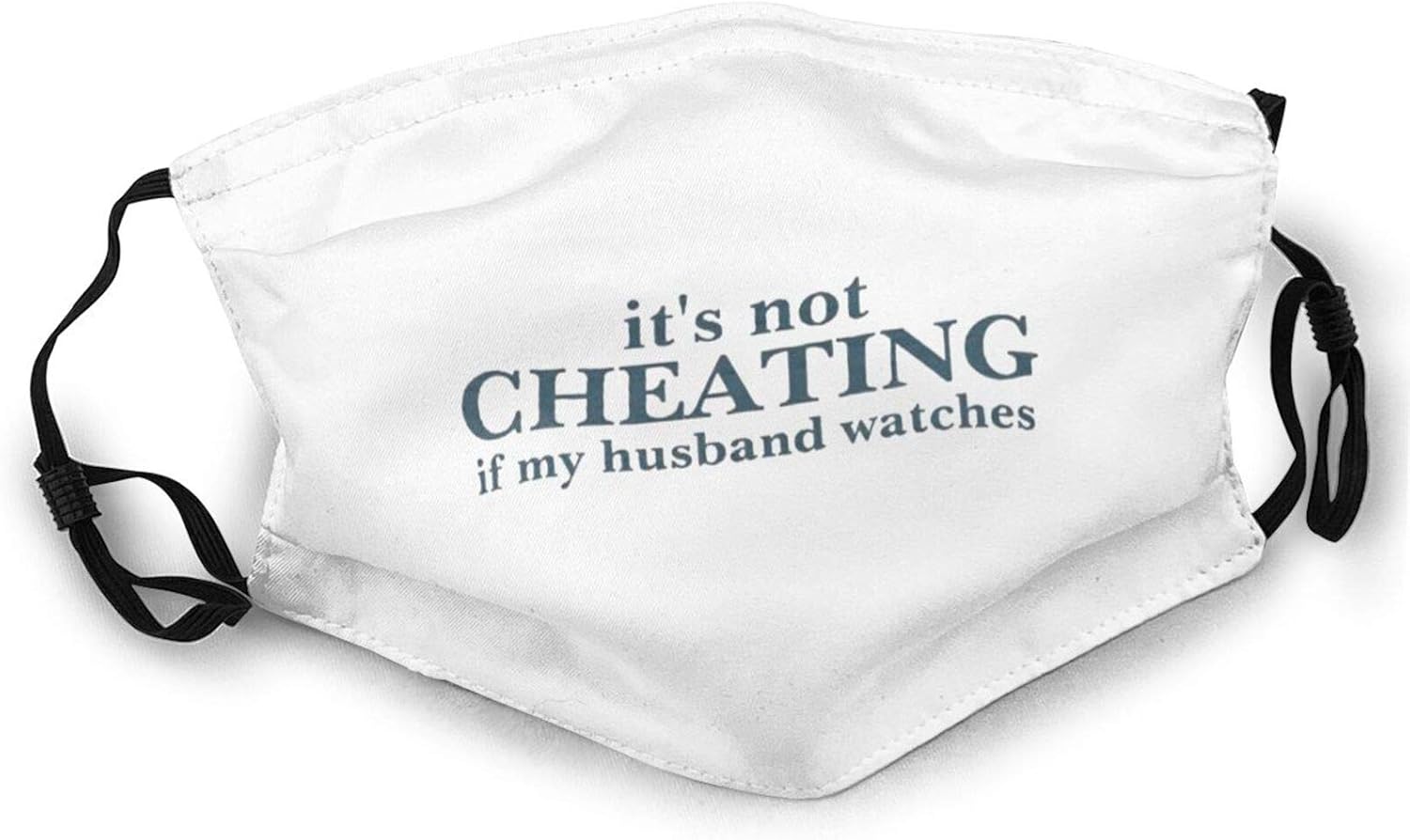 It'S Not Cheating If My Husband Watches.Jpg Face Mask