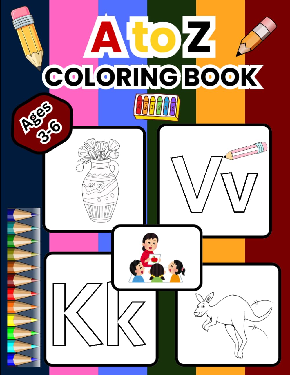 “A to Z Coloring Book for Kids Ages 3-6: Fun Alphabet Learning, Easy Coloring Pages & Early Learning Activity Book”