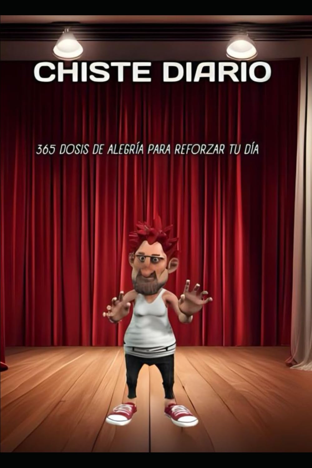 Chiste Diario: Un chiste al día para que tu sonrías por 365 días