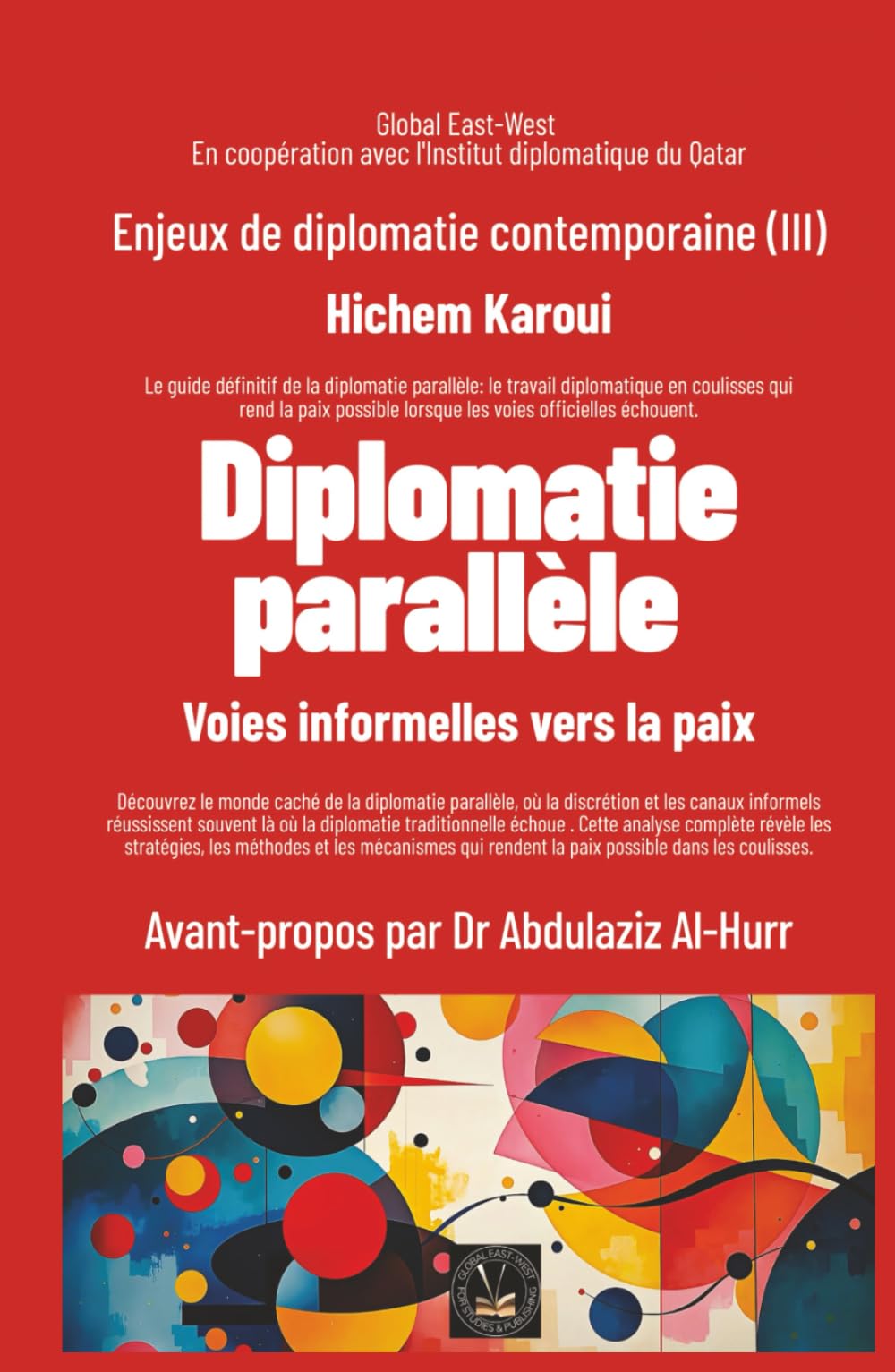 Enjeux de diplomatie contemporaine (III): Diplomatie parallèle: Voies informelles vers la paix