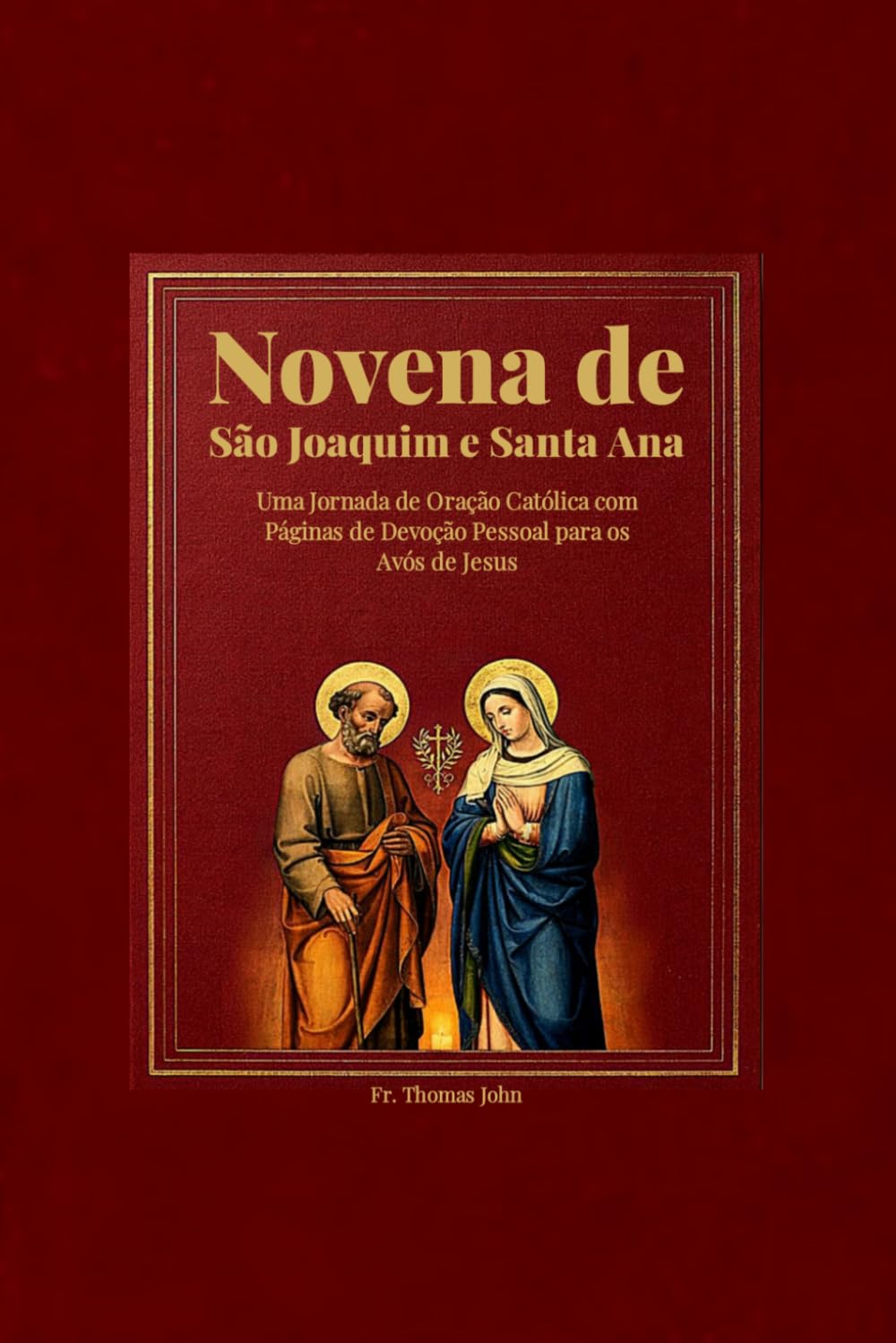 Novena de São Joaquim e Santa Ana: Uma Jornada de Oração Católica com Páginas de Devoção Pessoal para os Avós de Jesus