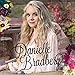 Danielle Bradbery DB NI günstig Kaufen-Danielle Bradbery