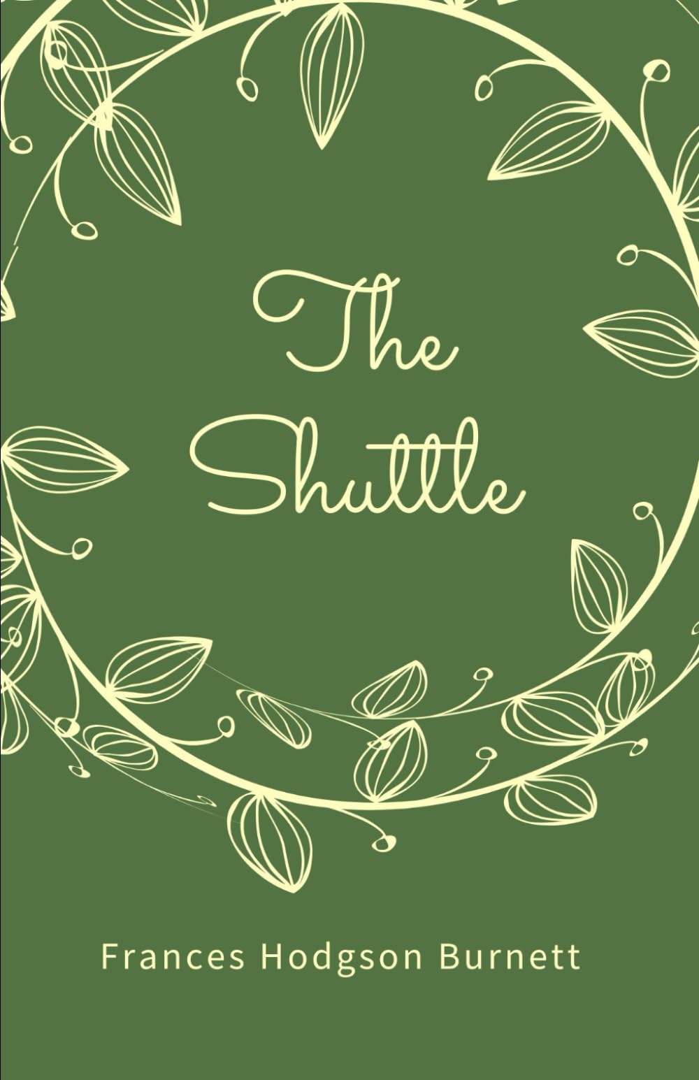 The Shuttle: A Gripping Historical Novel of Revenge, Romance, and Renewal