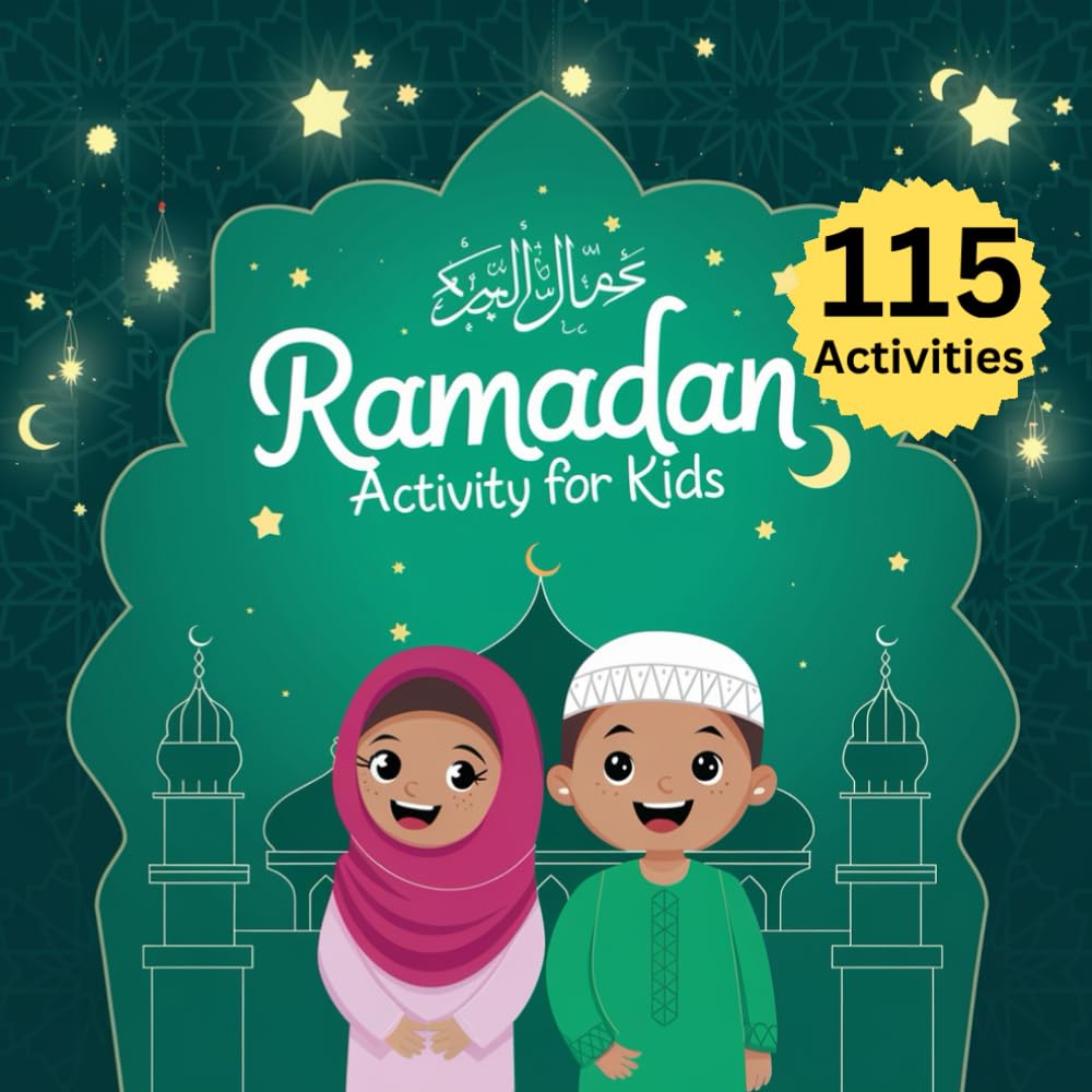 Ramadan Activity for Kids: Fun Ramadan Activities, Coloring Pages, and Islamic Learning for Kids (Little Muslims Learning Series)