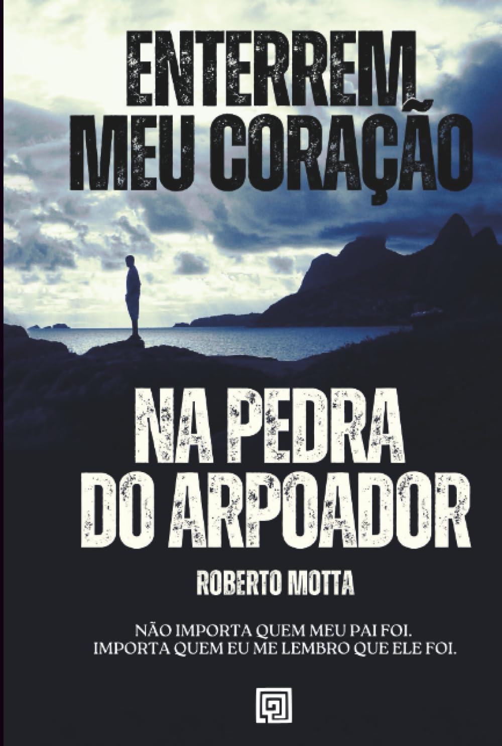 Enterrem Meu Coração na Pedra do Arpoador