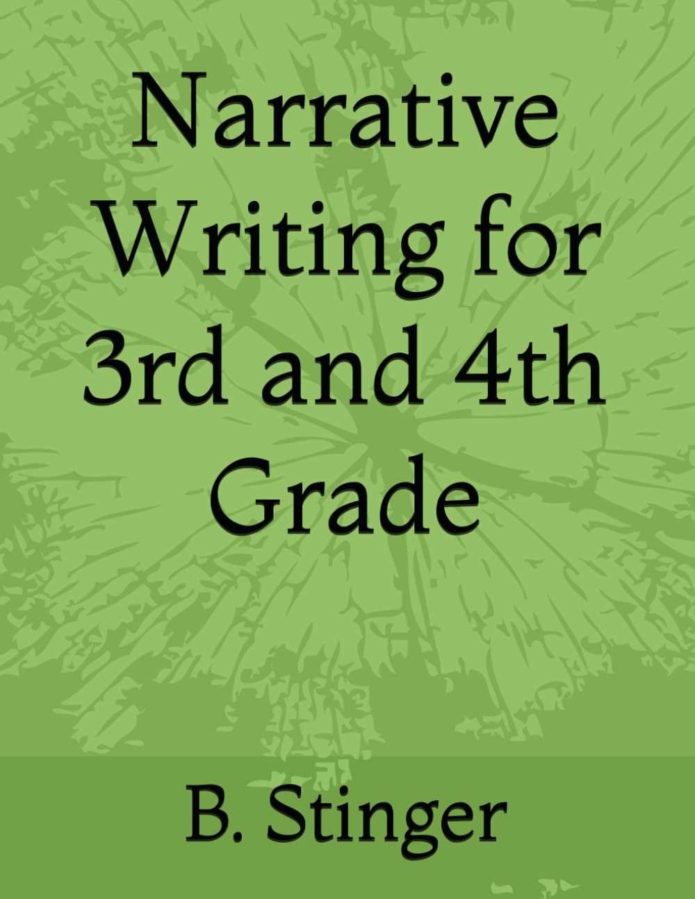 Narrative Writing for 3rd and 4th Grade