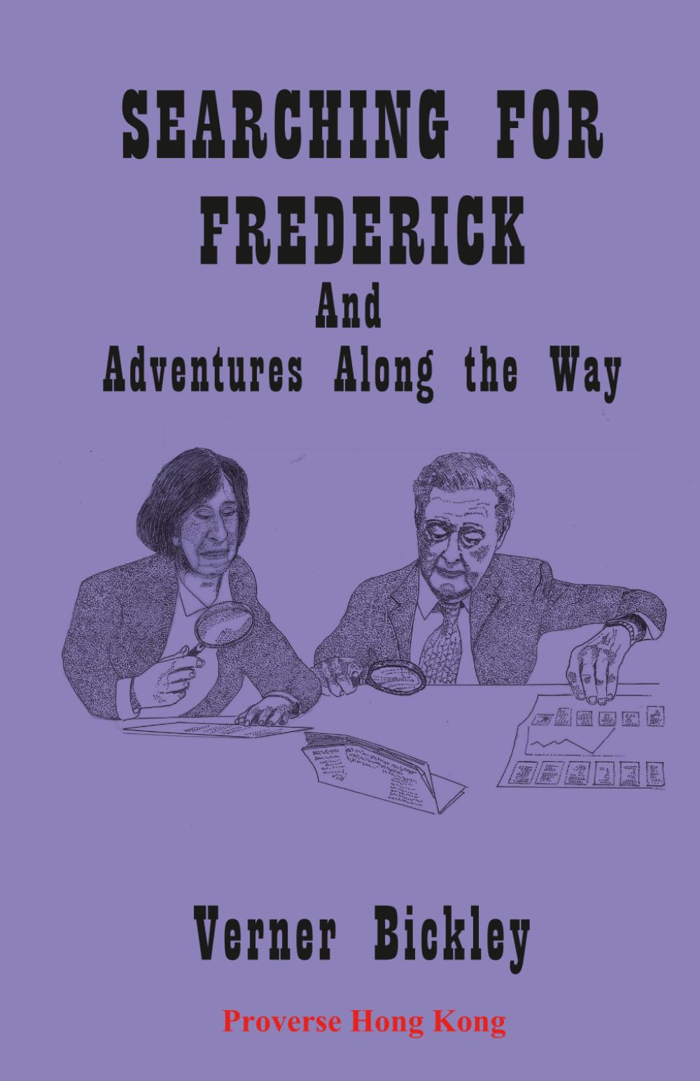 Searching for Frederick: and Adventures Along the Way