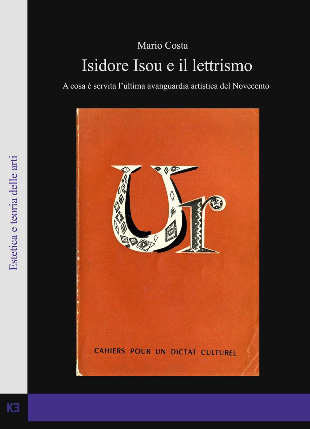 Isidore Isou E Il Lettrismo. A Cosa è Servita L'ultima Avanguardia Artistica Del Novecento - 4