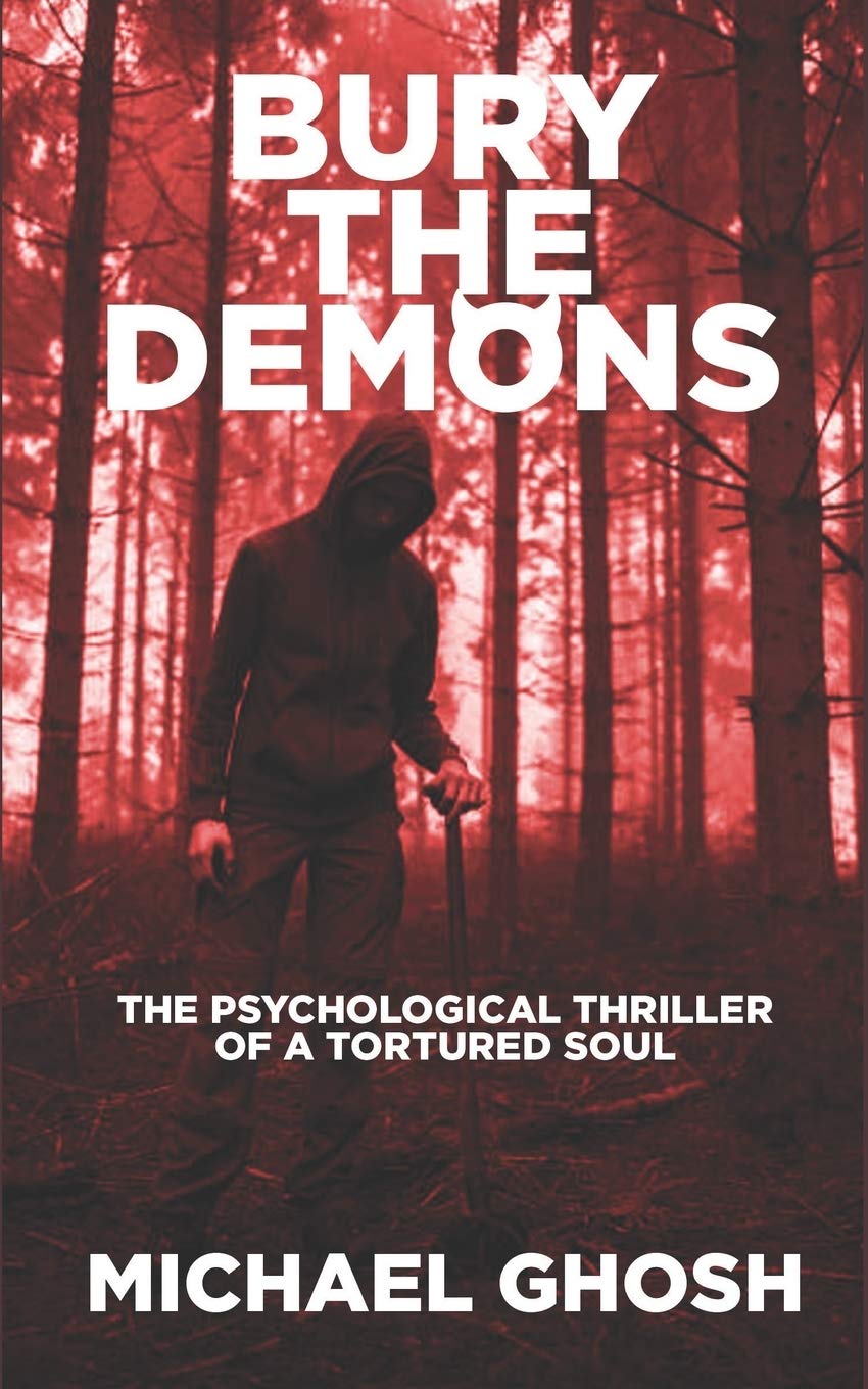 Bury the Demons: The Psychological Thriller of a Tortured Soul