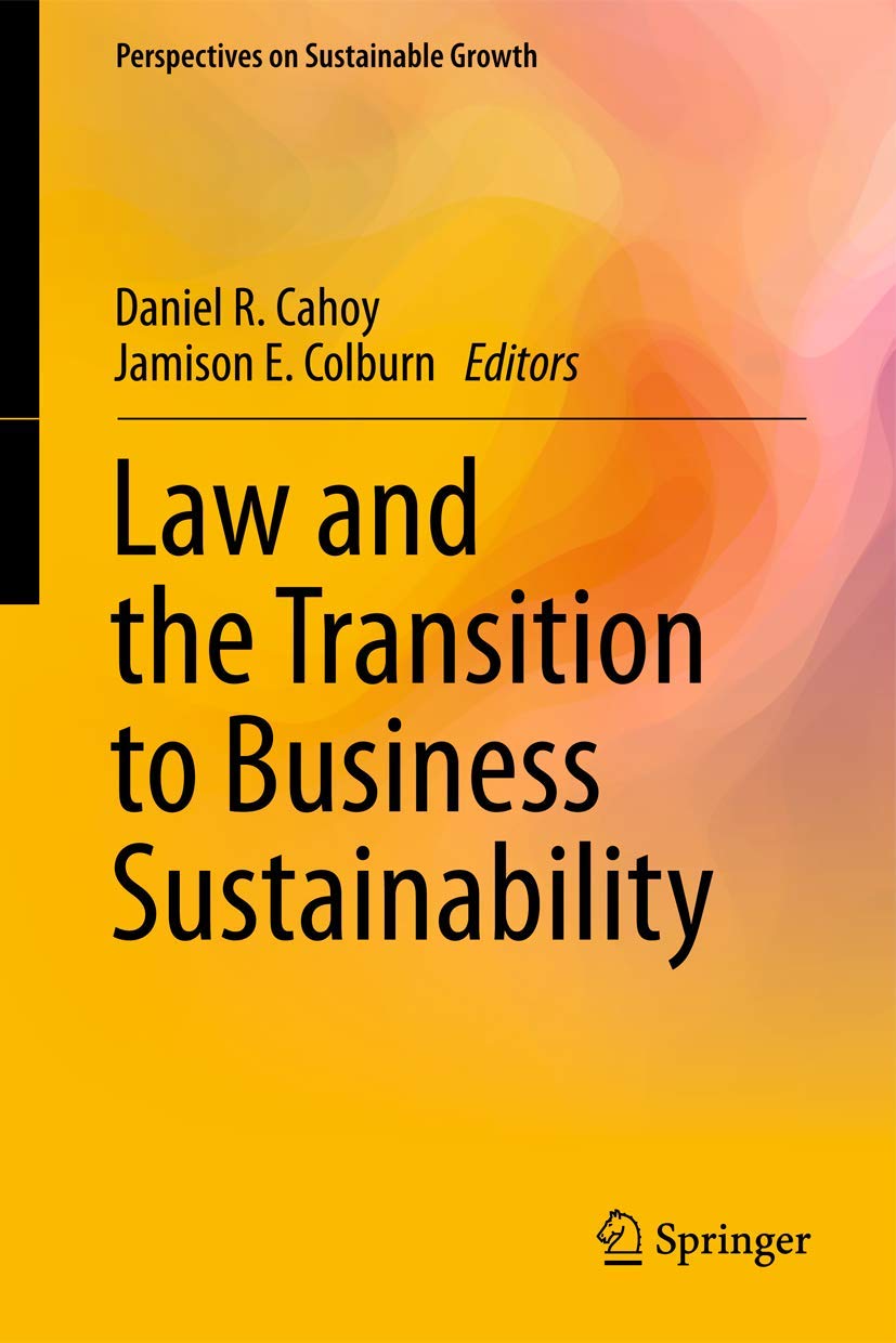 Law and the Transition to Business Sustainability (Perspectives on Sustainable Growth)