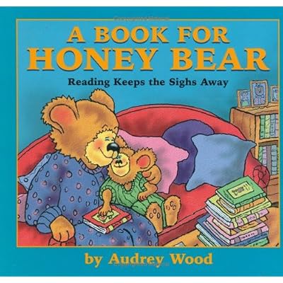 A Book for Honey Bear: Reading Keeps the Sighs Away
