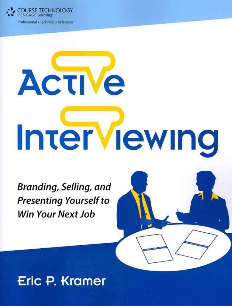 Buy Active Interviewing: Branding, Selling, and Presenting Yourself to Win Your Next Job — BookShops.in