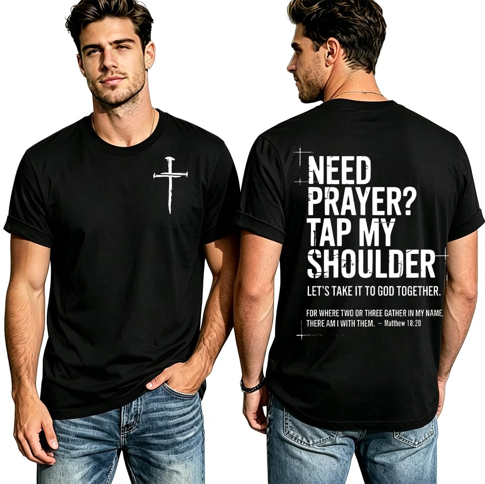 Need Prayers Tap Me On My Shoulder Shirt If You Need Prayer Tap My Black