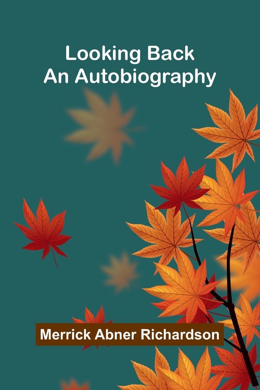 Poems, &c. (1790) Wherein It Is Attempted To Describe Certain Views Of Nature And Of Rustic Manners And Also, To Point Out, In Some Instances, The ... Characters (Edition2): An Autobiography